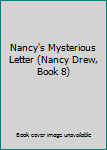 Nancy's Mysterious Letter (Nancy Drew, Book 8)