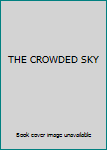 Hardcover THE CROWDED SKY Book