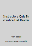 Paperback Instructors Quiz Bk Prentice Hall Reader Book