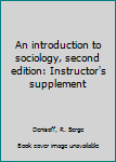 Unknown Binding An introduction to sociology, second edition: Instructor's supplement Book