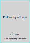 Hardcover Philosophy of Hope Book