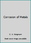 Corrosion of Metals