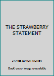 The Strawberry Statement: Notes of a College Revolutionary