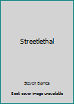 Paperback Streetlethal Book