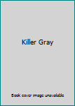 Killer Gray