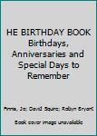 Hardcover HE BIRTHDAY BOOK Birthdays, Anniversaries and Special Days to Remember Book