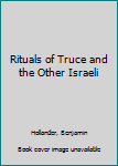 Paperback Rituals of Truce and the Other Israeli Book