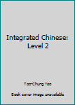 Paperback Integrated Chinese: Level 2 Book