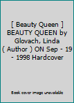 Hardcover [ Beauty Queen ] BEAUTY QUEEN by Glovach, Linda ( Author ) ON Sep - 19 - 1998 Hardcover Book