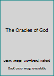 Paperback The Oracles of God Book