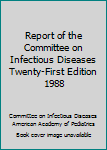 Paperback Report of the Committee on Infectious Diseases Twenty-First Edition 1988 Book
