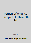 Paperback Portrait of America Complete Edition 7th Ed Book