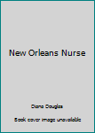 Paperback New Orleans Nurse Book