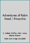 Adventures of Robin Hood/Pinocchio