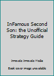 Paperback InFamous Second Son: the Unofficial Strategy Guide Book