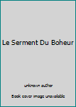 Mass Market Paperback Le Serment Du Boheur Book