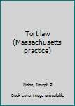 Unknown Binding Tort law (Massachusetts practice) Book