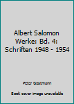 Albert Salomon Werke: Bd. 4: Schriften 1948 - 1954