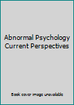 Hardcover Abnormal Psychology Current Perspectives Book