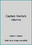 Paperback Captain Harlock returns Book