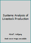 Paperback Systems Analysis of Livestock Production Book