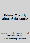 Paperback Patmos: The Holy Island of The Aegean Book