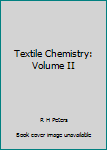 Hardcover Textile Chemistry: Volume II Book