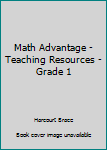 Paperback Math Advantage - Teaching Resources - Grade 1 Book