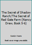 The Secret of Shadow Ranch/The Secret of Red Gate Farm
