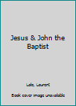 Hardcover Jesus & John the Baptist Book