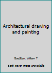 Unknown Binding Architectural drawing and painting Book