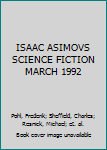 Paperback ISAAC ASIMOVS SCIENCE FICTION MARCH 1992 Book