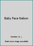 Hardcover Baby Face Nelson Book