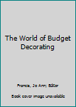 Hardcover The World of Budget Decorating Book