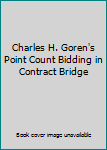 Paperback Charles H. Goren's Point Count Bidding in Contract Bridge Book