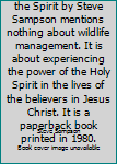 Paperback y book, The Sword of the Spirit by Steve Sampson mentions nothing about wildlife management. It is about experiencing the power of the Holy Spirit in the lives of the believers in Jesus Christ. It is a paperback book printed in 1980. Book