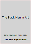 Hardcover The Black Man in Art Book