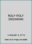 Hardcover ROLY-POLY SNOWMAN Book