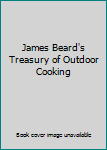 Hardcover James Beard's Treasury of Outdoor Cooking Book