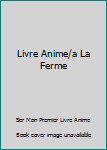 Board book Livre Anime/a La Ferme Book