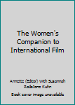 The Women's Companion to International Film