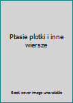 Paperback Ptasie plotki i inne wiersze Book