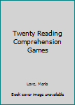 Paperback Twenty Reading Comprehension Games Book