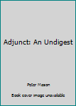 Paperback Adjunct: An Undigest Book