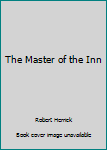 Hardcover The Master of the Inn Book