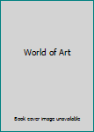 Unknown Binding World of Art Book