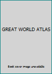 Hardcover GREAT WORLD ATLAS Book