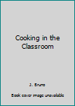 Paperback Cooking in the Classroom Book