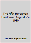 Hardcover The Fifth Horseman Hardcover August 25, 1980 Book