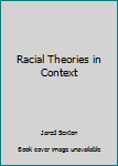Paperback Racial Theories in Context Book